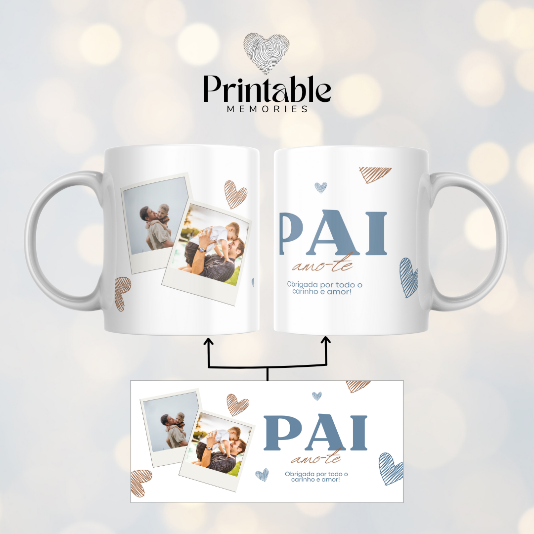Caneca "Pai, Amo-te (Obrigada pelo carinho e amor!)" Printable Memories