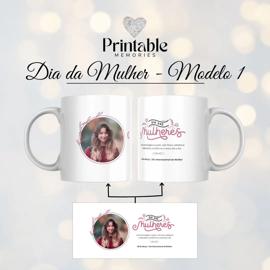 Caneca Feliz Dia da Mulher Printable Memories