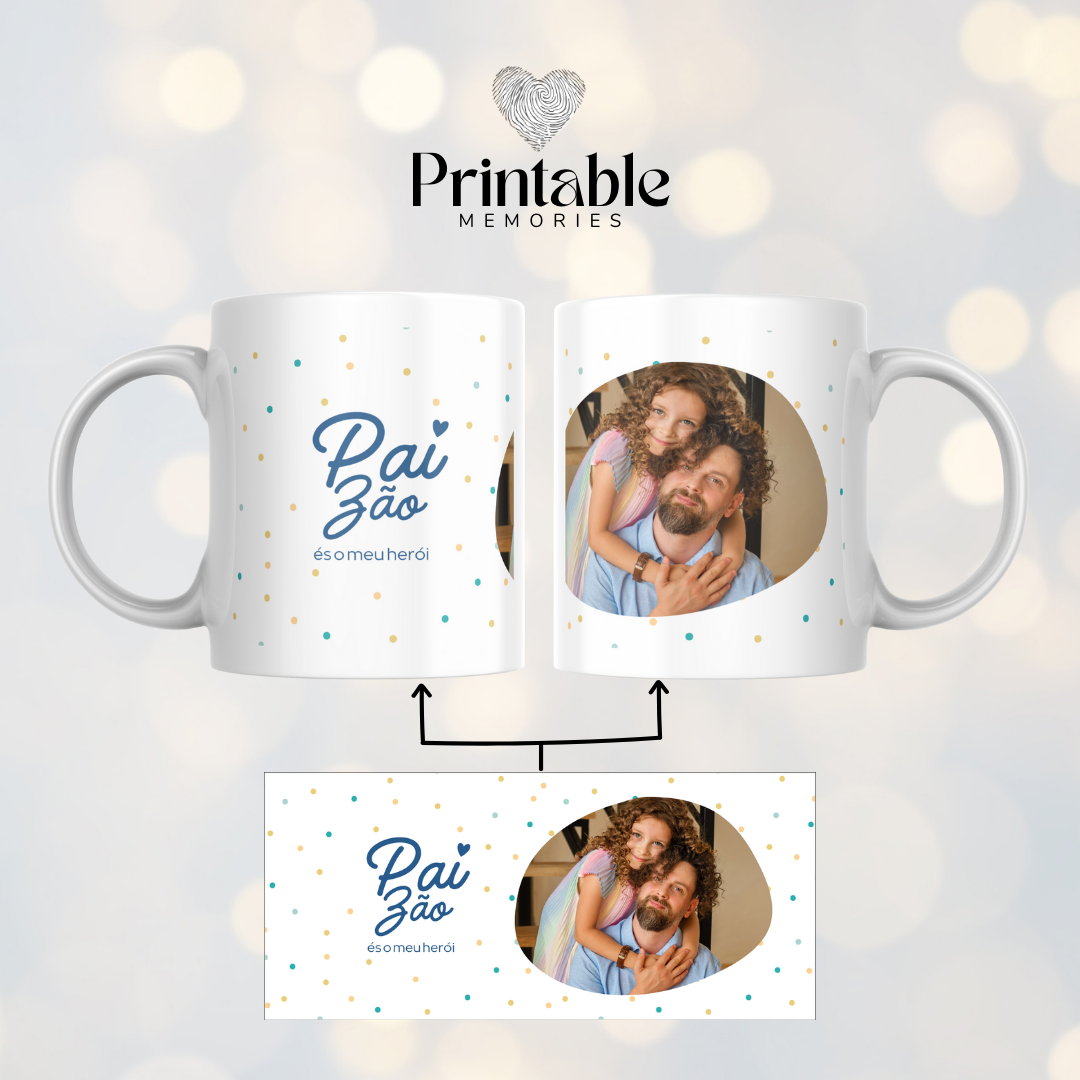 Caneca " Paizão, És o Meu Herói" Printable Memories