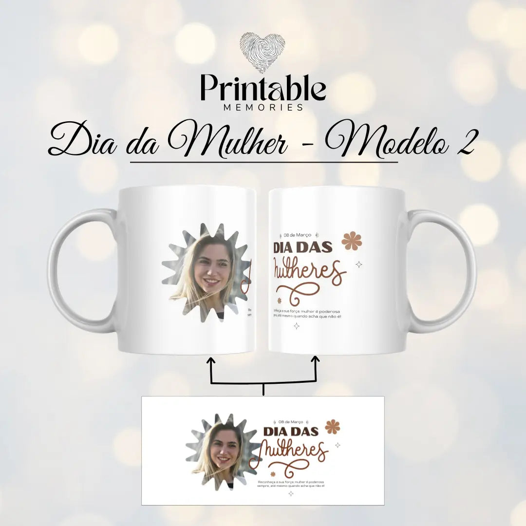 Caneca Feliz Dia da Mulher Printable Memories