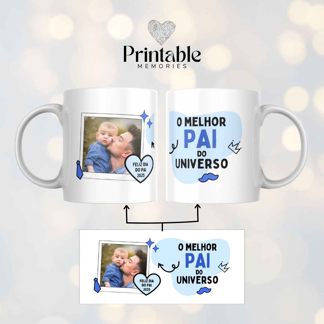 Caneca "O Melhor Pai do Universo (Dia do Pai 2025)" Printable Memories