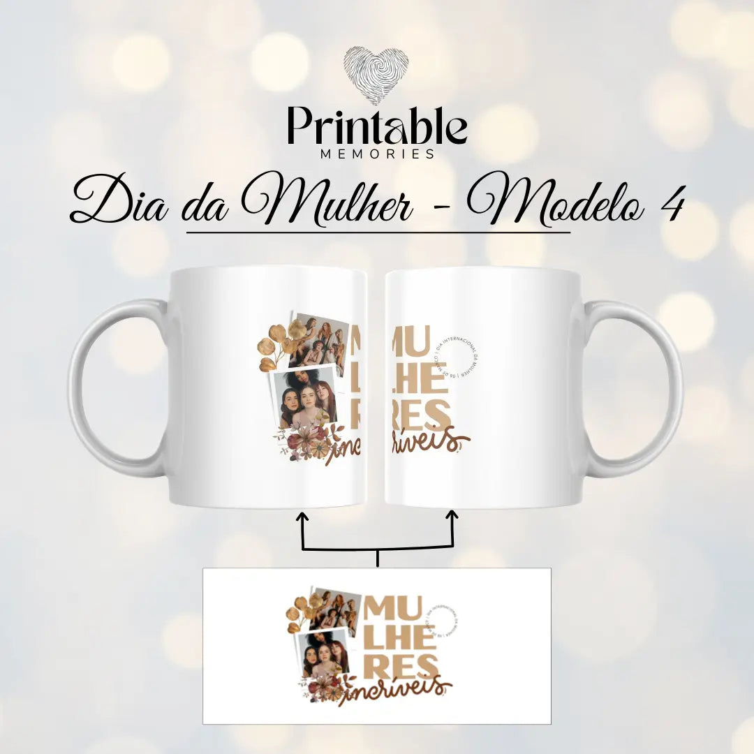 Caneca Feliz Dia da Mulher Printable Memories