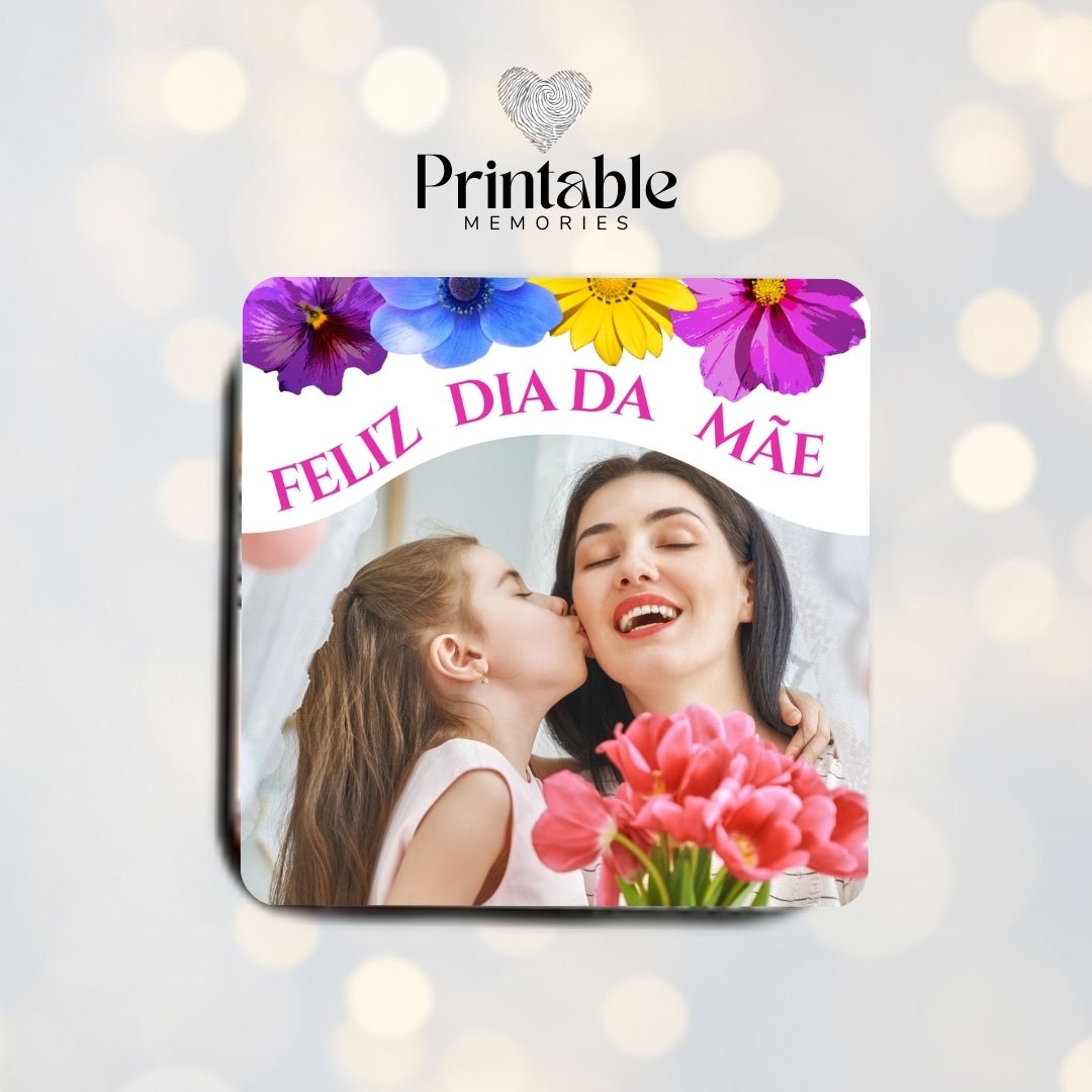 Iman "Feliz Dia da Mãe" flores Printable Memories